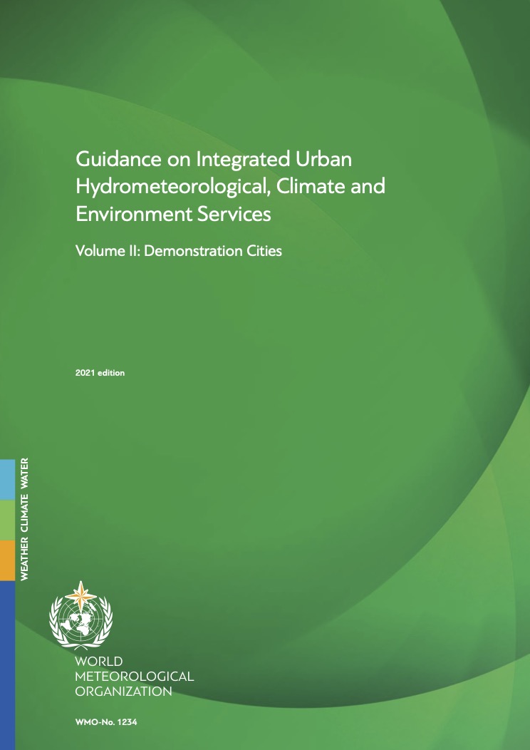 Guidance on Integrated Urban Hydrometeorological, Climate and Environment Services Volume II: Demonstration Cities