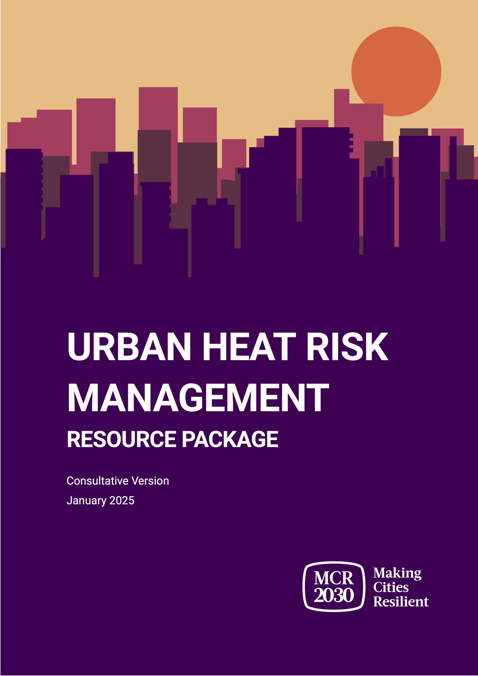 Urban Extreme Heat Risk Management – Resource Package