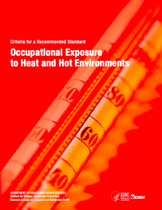 https://heathealth.info/resources/criteria-for-a-recommended-standard-occupational-exposure-to-heat-and-hot-environments/