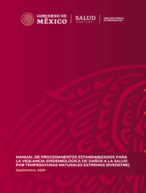 Manual de Procedimientos Estandarizados para la Vigilancia Epidemiológica de Daños a la Salud por Temperaturas Naturales Extrema
