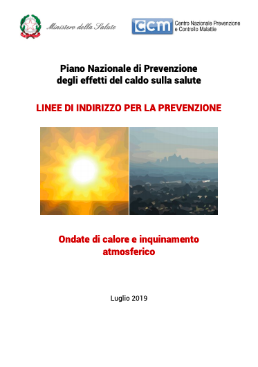 Linee di Indirizzo per la Prevenzione: Ondate di calore e inquinamento atmosferico (Guidelines for Prevention: Heat waves and air pollution)