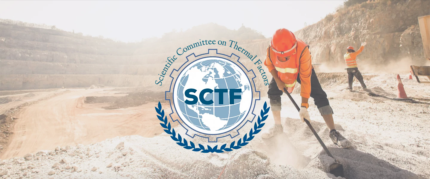 International Commission on Occupational Health - Scientific Committee on Thermal Factors