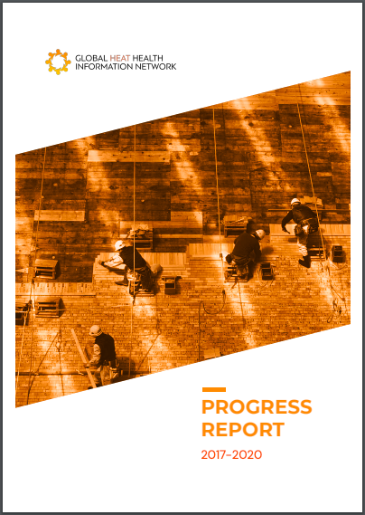 Progress Report 2017-2020: Global Heat Health Information Network