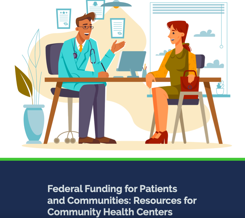 Federal Funding for Patients and Communities: Resources for Community Health Centers