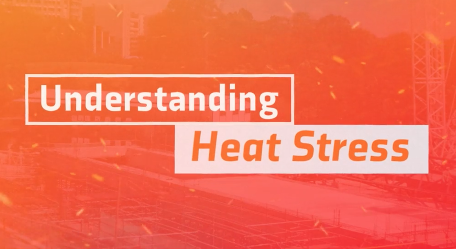 Project HeatSafe: Employers Create a Safe Work Environment