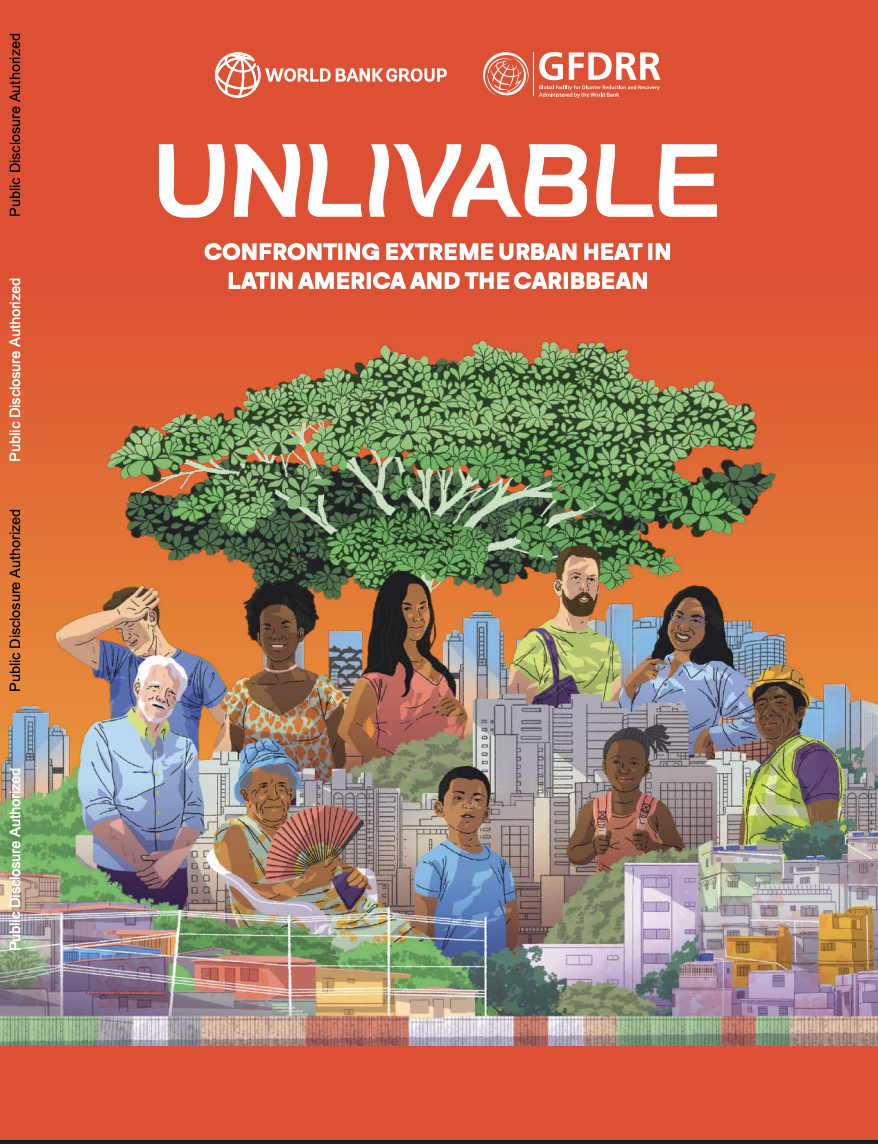 Unlivable: Confronting Extreme Urban Heat in Latin America and the Caribbean