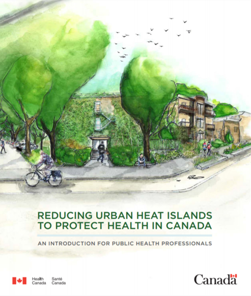 Reducing urban heat islands to protect health in Canada: an introduction for public health professionals